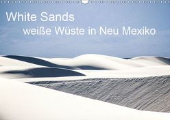 White Sands – weiße Wüste in Neu Mexiko (Wandkalender 2019 DIN A3 quer) von duMont,  Isabelle