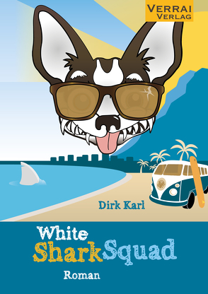 WHITE SHARK SQUAD von Karl,  Dirk