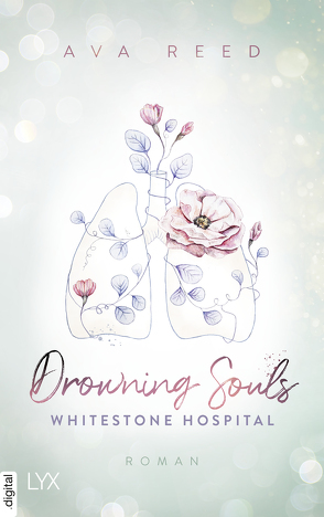 Whitestone Hospital – Drowning Souls von Reed,  Ava