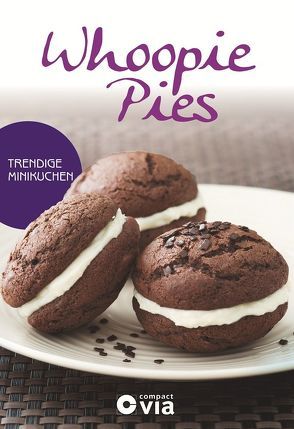 Whoopie Pies – Trendige Minikuchen von Martins,  Isabel