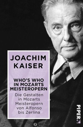 Who´s who in Mozarts Meisteropern von Kaiser,  Joachim