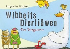 Wibbelts Dierliäwen von Brüggemann,  Vera, Wibbelt,  Augustin