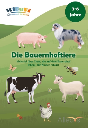 „WiBuKi“ Wissensbuch für Kinder: Die Bauernhoftiere von Alexikova,  Victoria, Domberger,  Jörg, Engleitner,  Edith