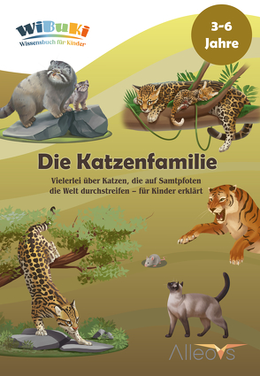 „WiBuKi“ Wissensbuch für Kinder: Die Katzenfamilie von Alexikova,  Victoria, Domberger,  Jörg, Engleitner,  Edith