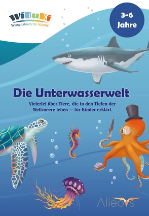 „WiBuKi“ Wissensbuch für Kinder: Die Unterwasserwelt von Alexikova,  Victoria, Domberger,  Jörg, Engleitner,  Edith