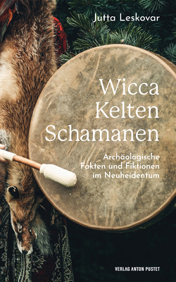 Wicca · Kelten · Schamanen von Leskovar,  Jutta