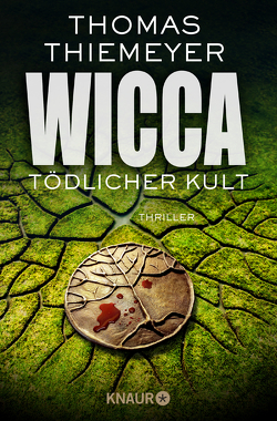 Wicca – Tödlicher Kult von Thiemeyer,  Thomas