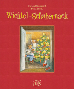 Wichtel-Schabernack von Hüther,  Franziska, Kirkegaard,  Ole Lund, S.,  Svend Otto