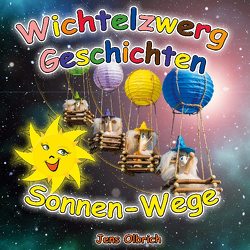 Wichtelzwerg-Geschichten von Olbrich,  Jens