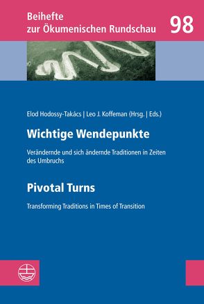 Wichtige Wendepunkte // Pivotal Turns von Hodossy-Takàcs,  Elod, Koffemann,  Leo J.