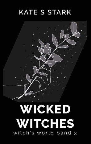 Wicked Witches von Stark,  Kate S.