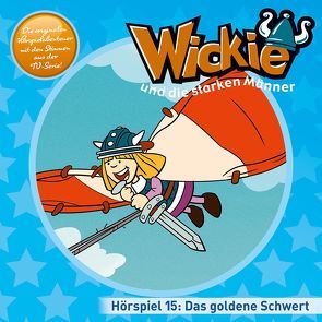 Wickie (Classic) / 15: Das goldene Schwert, Reise mit Hindernissen u.a. von Bruhn,  Christian, Lüftner,  Kai, Svoboda,  Karel, Wagner,  Andrea