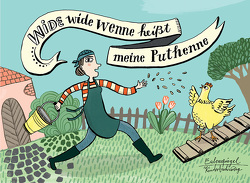 Wide wide wenne heißt meine Puthenne von Geißler,  Marie