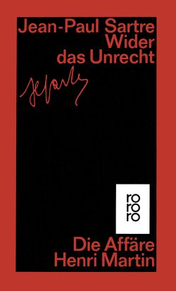 Wider das Unrecht von Bazin,  Hervé, Beigbeder,  Marc, Domenach,  Jean-Marie, Jeanson,  Francis, Leiris,  Michel, Madaule,  Jacques, Moldenhauer,  Eva, Ner,  Marcel, Painleve,  Jean, Pinto,  Roger, Prévert,  Jacques, Pury,  Roland de, Roy,  Jean-Henri, Sartre,  Jean-Paul, Vercors, Villefosse,  Louis de