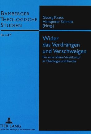 Wider das Verdrängen und Verschweigen von Kraus,  Georg, Schmitt,  Hanspeter