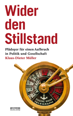 Wider den Stillstand von Müller,  Klaus-Dieter