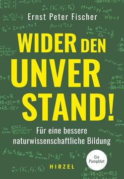 Wider den Unverstand von Fischer,  Ernst Peter