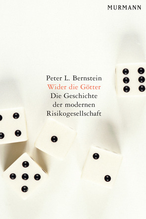 Wider die Götter von Bernstein,  Peter L.