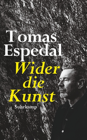 Wider die Kunst von Espedal,  Tomas, Schmidt-Henkel,  Hinrich