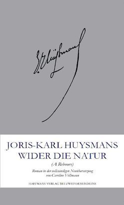 Wider die Natur von Huysmans,  Joris-Karl, Vollmann,  Caroline