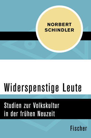 Widerspenstige Leute von Schindler,  Norbert