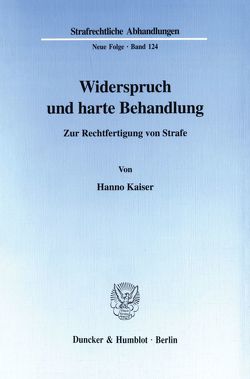 Widerspruch und harte Behandlung. von Kaiser,  Hanno