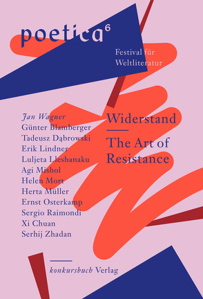 Widerstand. The Art of Resistance von Dabrowski,  Tadeusz, Italiano,  Federico, Lindner,  Erik, Lleshanaku,  Luljeta, Mishol,  Agi, Mort,  Helen, Mueller,  Herta, Raimondi,  Sergio, Wagner,  Jan, Xi,  Chuan, Zhadan,  Serhij