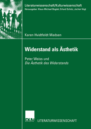Widerstand als Ästhetik von Hvidtfeldt Madsen,  Karen