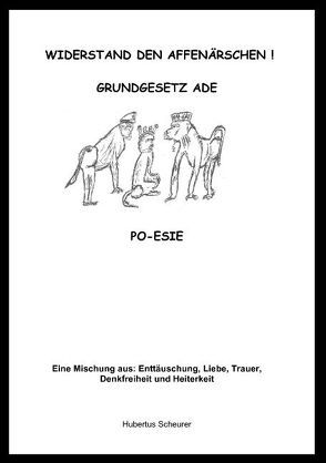 Widerstand den Affenärschen! von Scheurer,  Hubertus