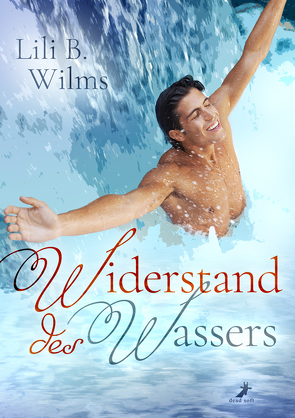 Widerstand des Wassers von Wilms,  Lili B.