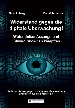 Widerstand gegen die digitale Überwachung von Ruberg,  Marc, Schmuck,  Detlef