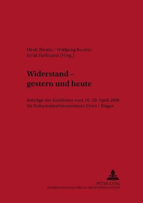Widerstand – gestern und heute von Beutin,  Heidi, Beutin,  Wolfgang, Heilmann,  Ernst