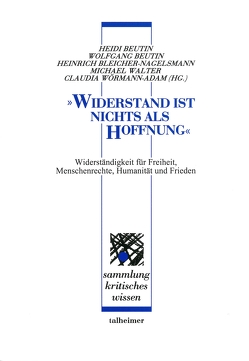 „Widerstand ist nichts als Hoffnung“ von Beutin,  Heidi, Beutin,  Wolfgang, Bleicher-Nagelsmann,  Heinrich, Walter,  Michael, Wörmann-Adam,  Claudia