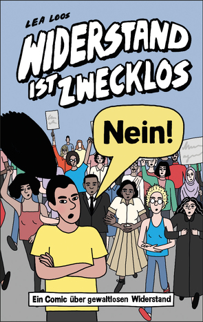 Widerstand ist zwecklos – Nein! von Loos,  Lea