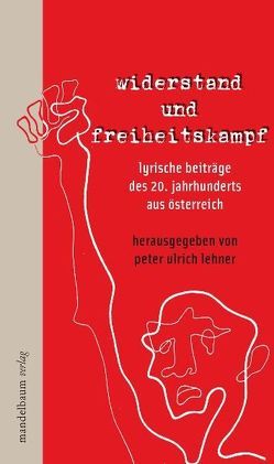 Widerstand und Freiheitskampf von Lehner,  Peter Ulrich
