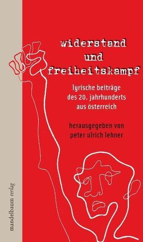 Widerstand und Freiheitskampf von Lehner,  Peter Ulrich