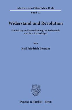 Widerstand und Revolution. von Bertram,  Karl Friedrich