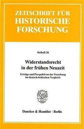 Widerstandsrecht in der frühen Neuzeit. von Friedeburg,  Robert von