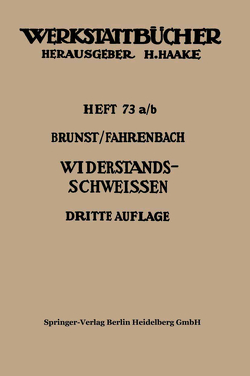 Widerstandsschweißen von Brunst,  Walter, Fahrenbach,  Wolfgang