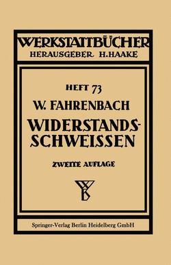 Widerstandsschweißen von Fahrenbach,  W.