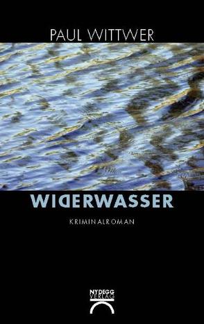Widerwasser von Wittwer,  Paul