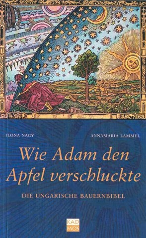 Wie Adam den Apfel verschluckte von Lammel,  Annamaria, Nagy,  Ilona
