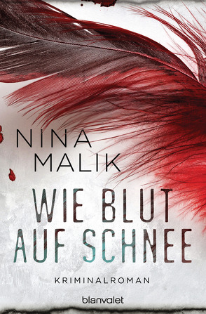 Wie Blut auf Schnee von Malik,  Nina