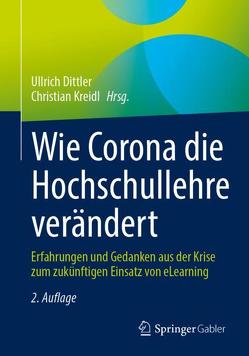 Wie Corona die Hochschullehre verändert von Dittler,  Ullrich, Kreidl,  Christian