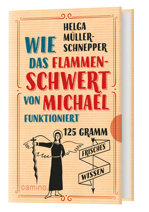 Wie das Flammenschwert von Michael funktioniert von Müller-Schnepper,  Helga