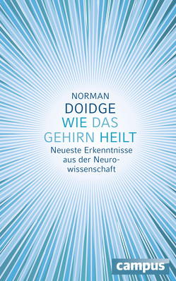 Wie das Gehirn heilt von Doidge,  Norman, Freytag,  Carl