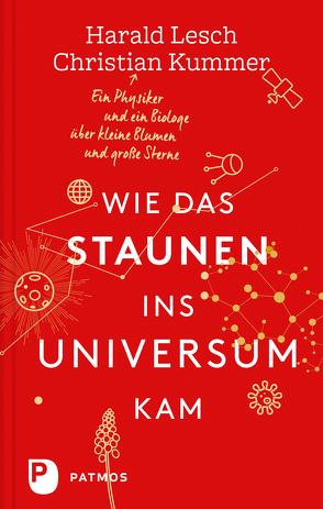 Wie das Staunen ins Universum kam von Kummer,  Christian, Lesch,  Harald