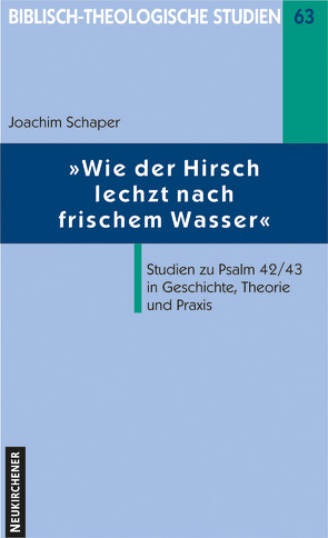 Wie der Hirsch lechzt nach frischem Wasser … von Frey,  Jörg, Hahn,  Ferdinand, Janowski,  Bernd, Schaper,  Joachim, Schmidt,  Werner H., Schrage,  Wolfgang