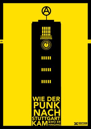 Wie der Punk nach Stuttgart kam… von Schwinge,  Uli, Steiner,  Simon