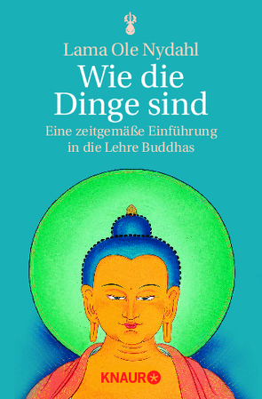 Wie die Dinge sind von Nydahl,  Lama Ole